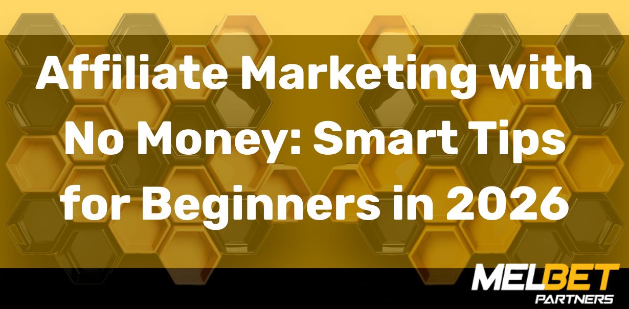 Affiliate Marketing with No Money: Smart Tips for Beginners in 2026 banner